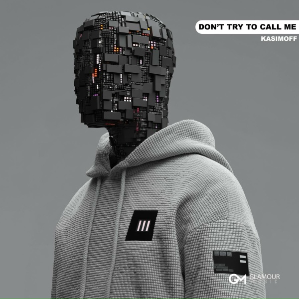 KASIMOFF - Don&rsquo;t Try To Call Me
