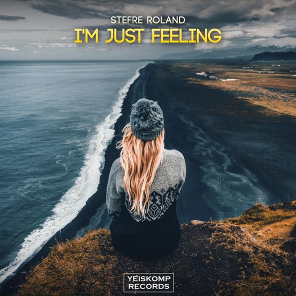 Stefre Roland - I'm Just feeling
