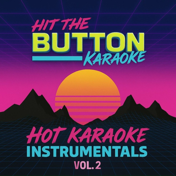 Hit The Button Karaoke - Private (Originally Performed by the Neighbourhood)