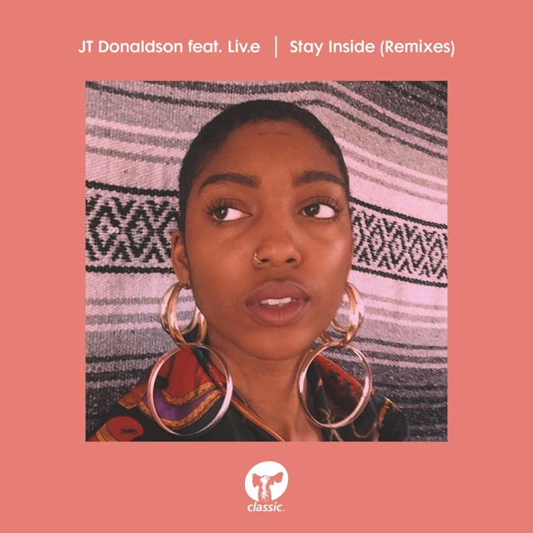 JT Donaldson feat. Liv.e - Stay Inside (feat. Liv.e)