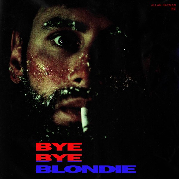 Allan Rayman - Bye Bye Blondie