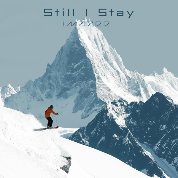 Imazee - Still I Stay