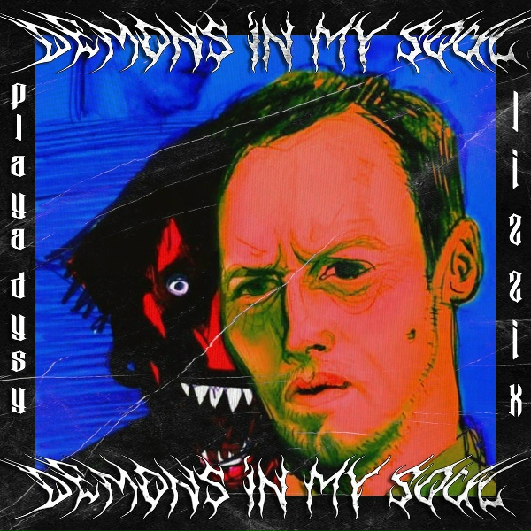 LIZZIX, Playa DYSY - DEMONS IN MY SOUL