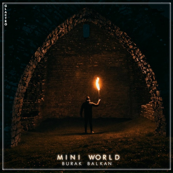 Burak Balkan - Mini World