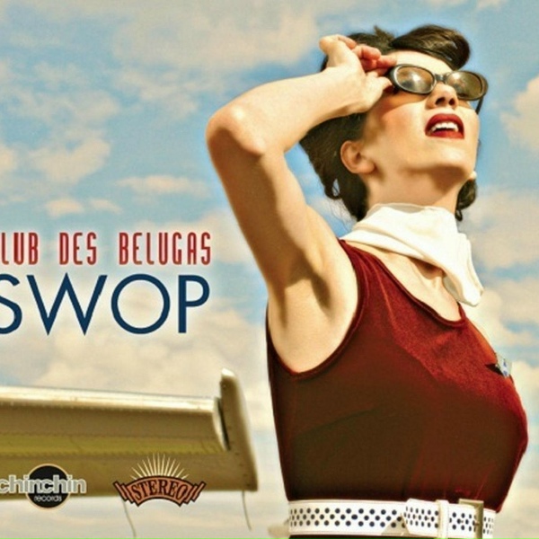 Club Des Belugas - Some like it hot