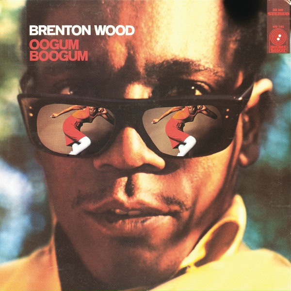 Brenton Wood - Take A Chance