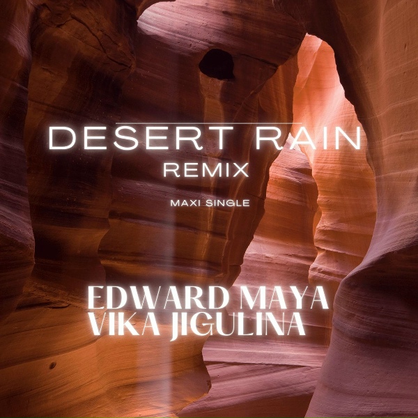 Edward Maya feat. Vika Jigulina - Desert Rain (Remix) [Extended]
