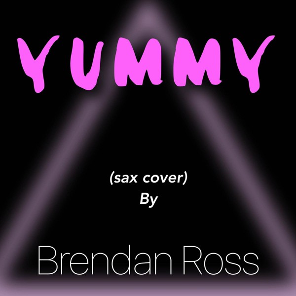 Brendan Ross - Yummy
