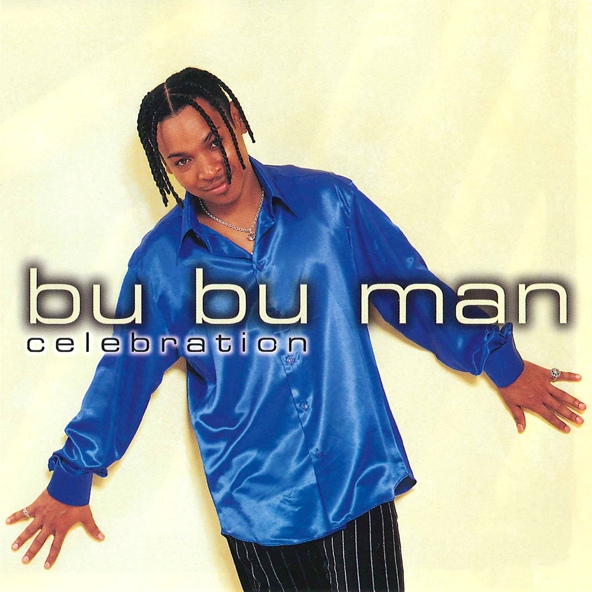 Bu Bu Man - Show Me Your Love