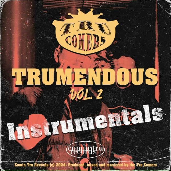 Tru Comers - Keep It Thoro
