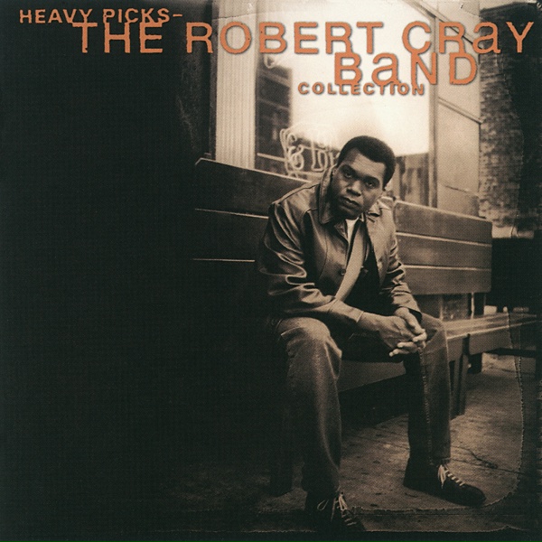 Robert Cray - Right Next Door (Because Of Me)