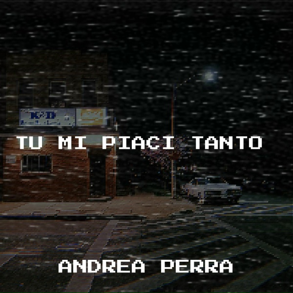 Andrea perra - Tu mi piaci tanto