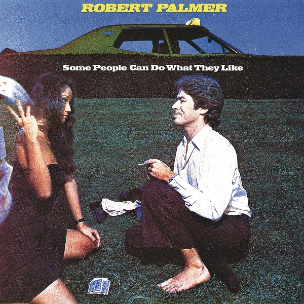 Robert Palmer - What Can You Bring Me