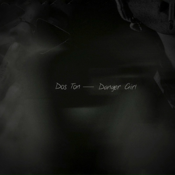 Dos Ton - Danger Girl