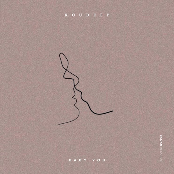Roudeep - Baby You (Original Mix). 2020
