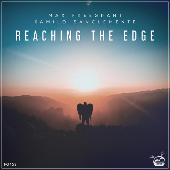 Max Freegrant, Kamilo Sanclemente - Reaching The Edge