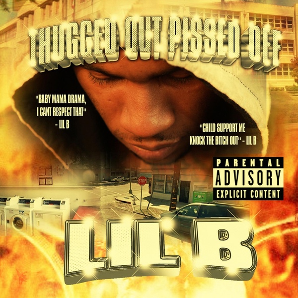Lil B - Laugh Now Cry Later
