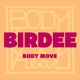 Birdee - Body Move