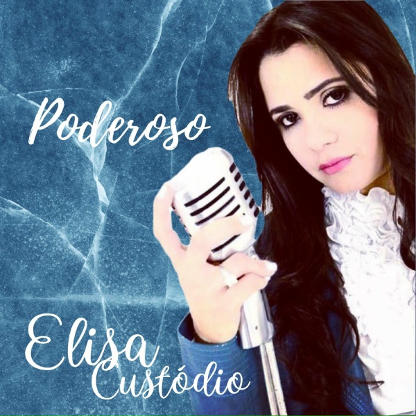 Elisa Cust&oacute;dio - Poderoso