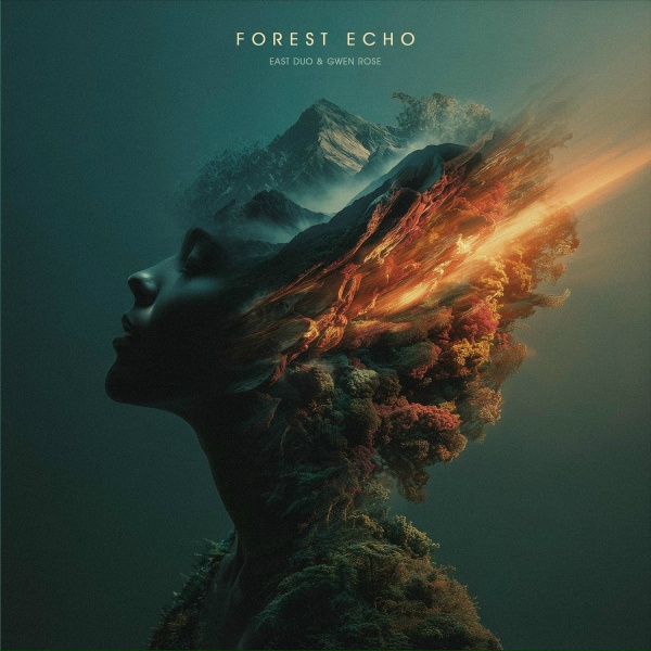 East Duo, Gwen Rose - Forest Echo
