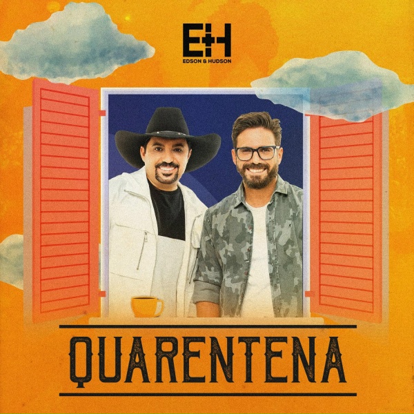Edson & Hudson - Quarentena