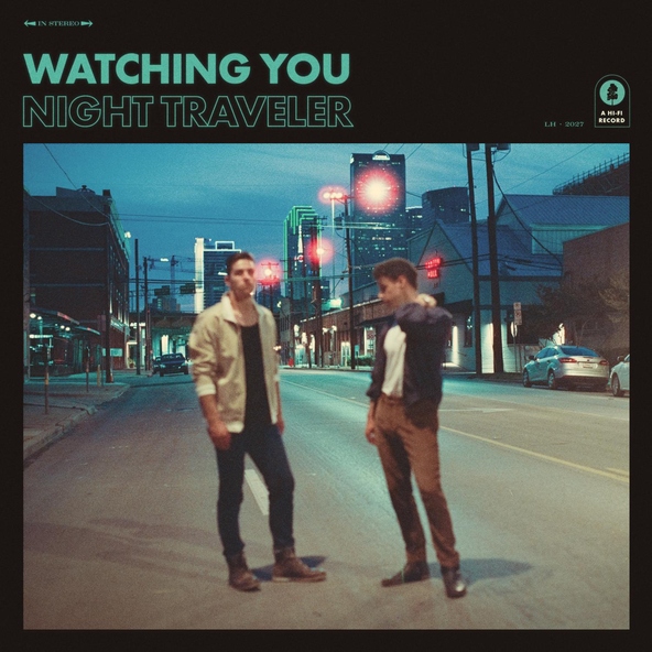 NIGHT TRAVELER - Watching You