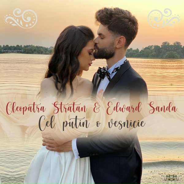 Cleopatra Stratan feat. Edward Sanda - Cel putin o veșnicie