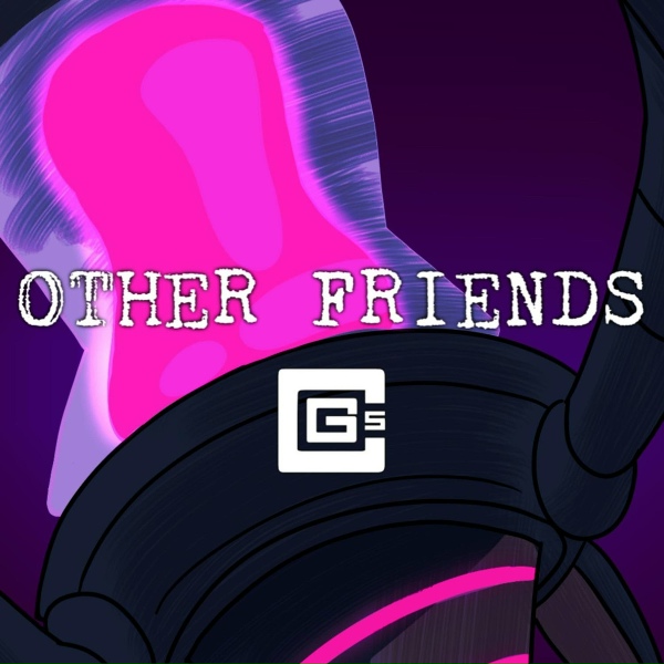 CG5 - Other Friends