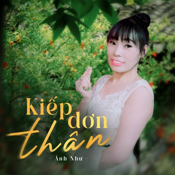 &Aacute;nh Như - Kiếp Đơn Th&acirc;n / Sao Thuyền Bỏ Bến