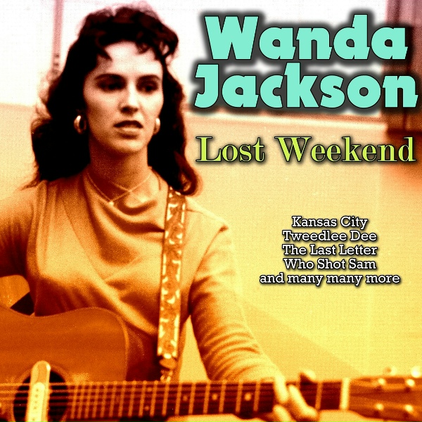 Wanda Jackson - Man We Had a Party