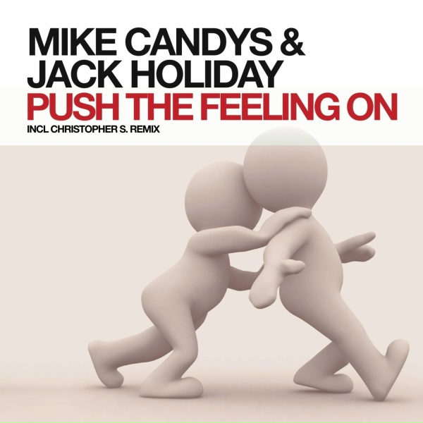 Mike Candys, Jack Holiday - Push the Feeling On