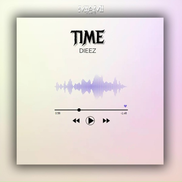 Dieez - Time (Speed Up)