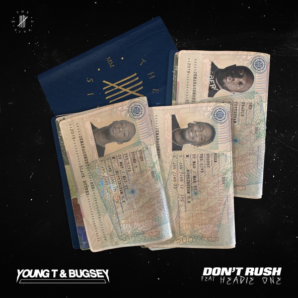 Young T & Bugsey feat. Headie One - Don't Rush