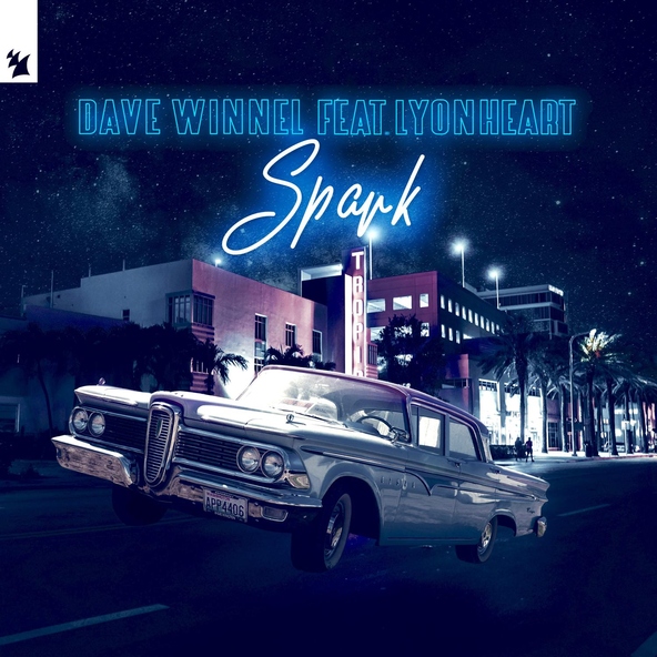 Dave Winnel feat. Lyonheart - Spark