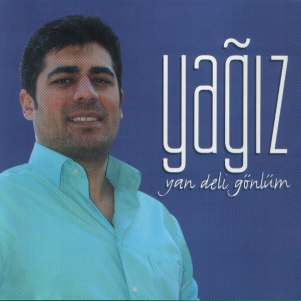 Yağız - Dağlarına Yol A&ccedil;arım
