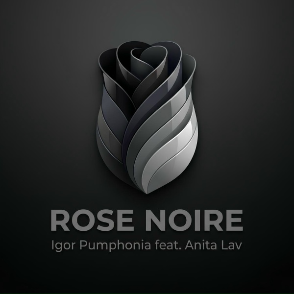 Igor Pumphonia - Rose Noire