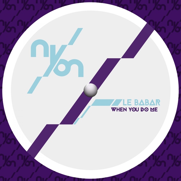 Le Babar - When You Do Me