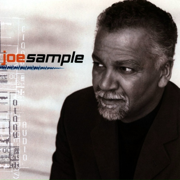 Joe Sample - Put It Where You Want It