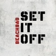 Beachbag - Set It Off (Extended Mix) (Extended Mix)