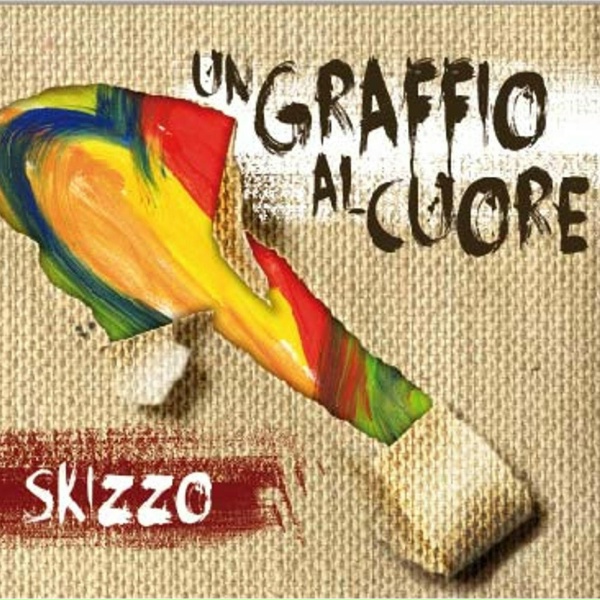 Skizzo - Un graffio al cuore