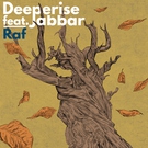 Deeperise feat. Jabbar - Raf