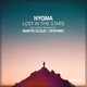 Nygma, Martin Cloud - Lost in the Stars (Martin Cloud Remix) (Martin Cloud Remix)