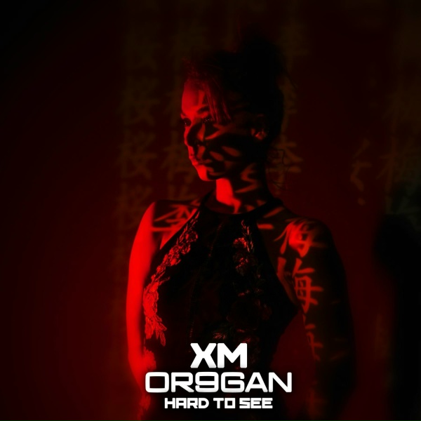 XM, Or9gan - Hard to See (Dub Slow Version)