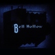 Bell Hollow - Lowlights