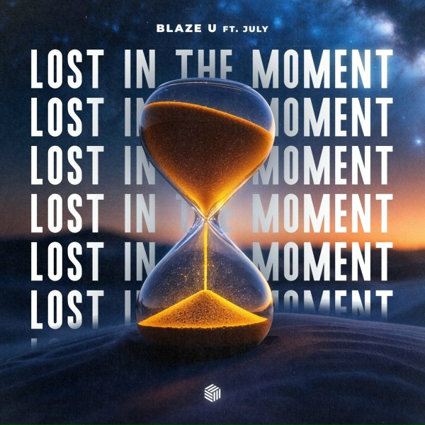 Blaze U feat. july - Lost in the Moment