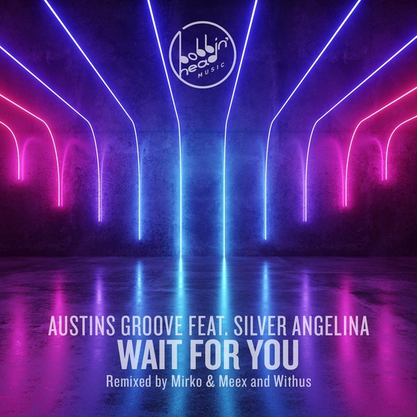 Austins Groove feat. Silver Angelina - Wait for You