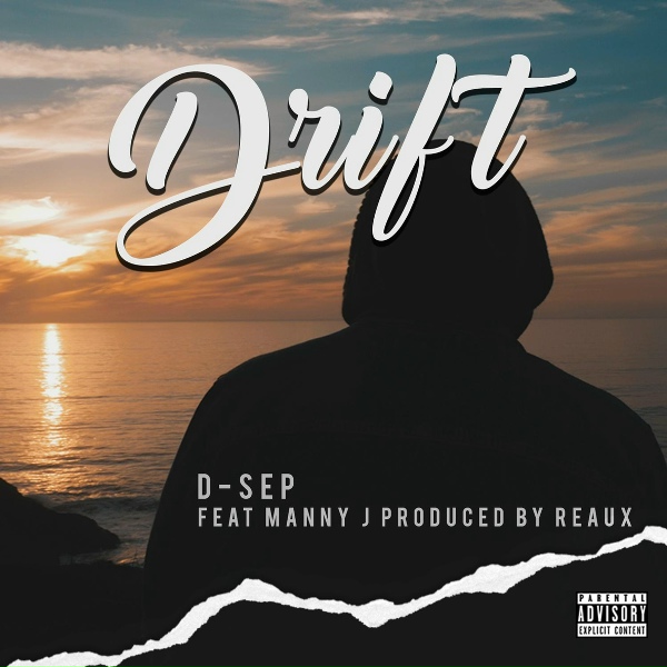 D-SEP feat. Manny J - Drift