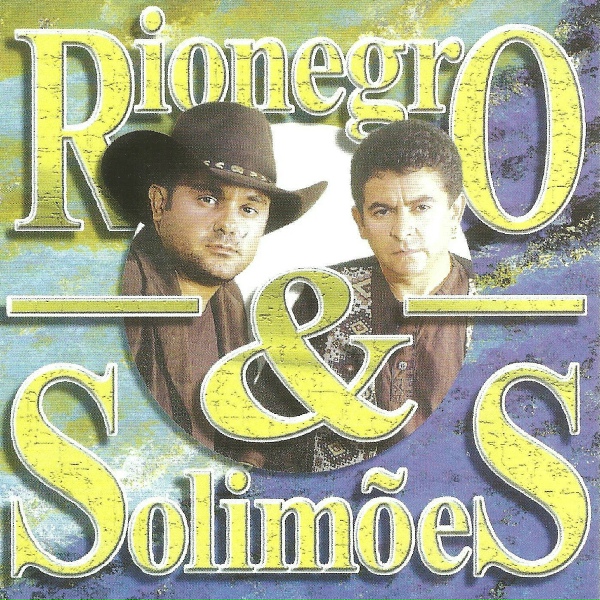 Rionegro & Solim&otilde;es - De S&atilde;o Paulo a Bel&eacute;m