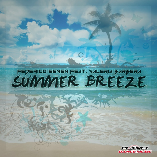 Federico Seven feat. Valeria Barbera - Summer Breeze