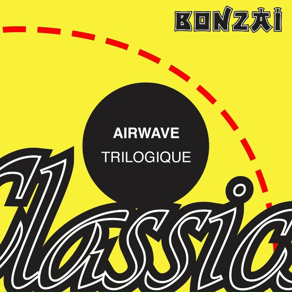 Airwave - Trilogique